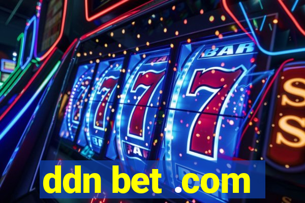 ddn bet .com