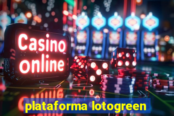 plataforma lotogreen