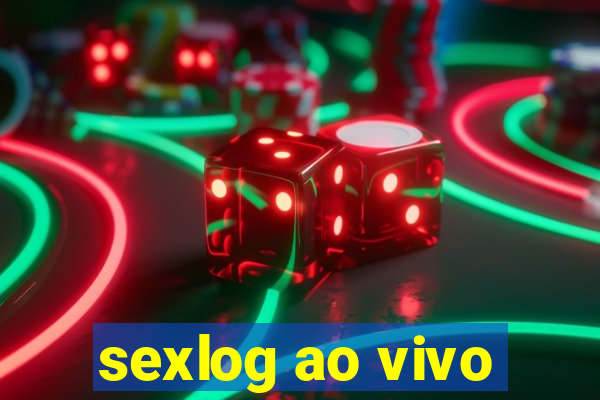 sexlog ao vivo