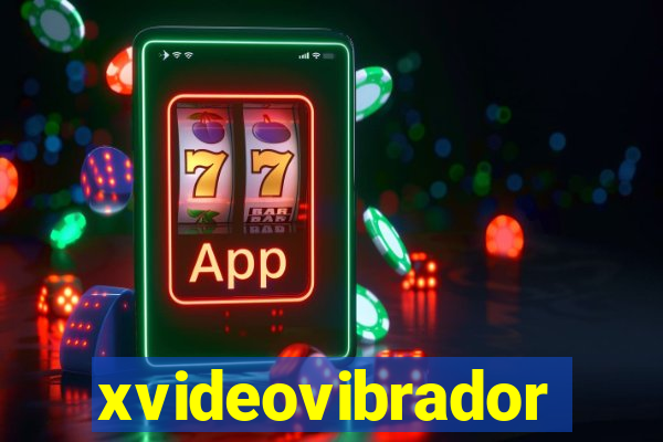 xvideovibrador