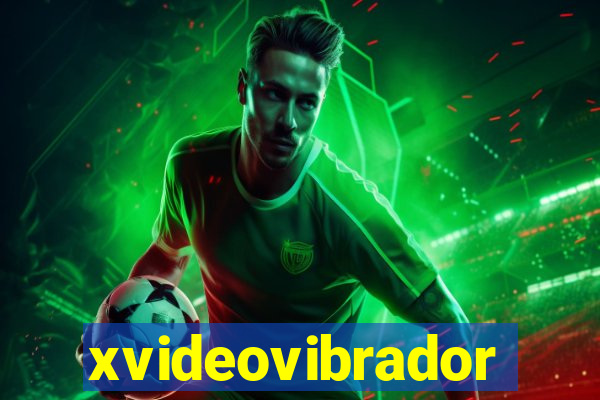 xvideovibrador