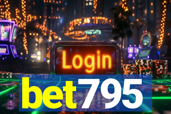 bet795