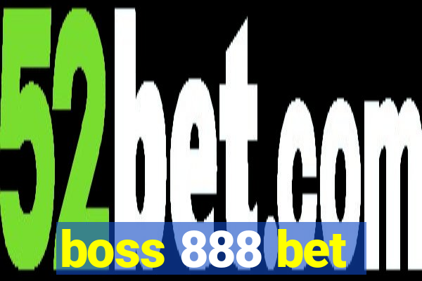 boss 888 bet