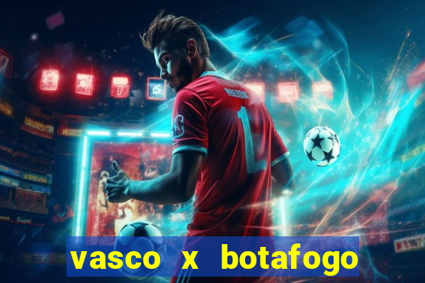 vasco x botafogo ao vivo futemax