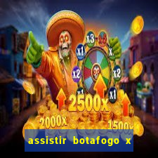 assistir botafogo x sao paulo futemax