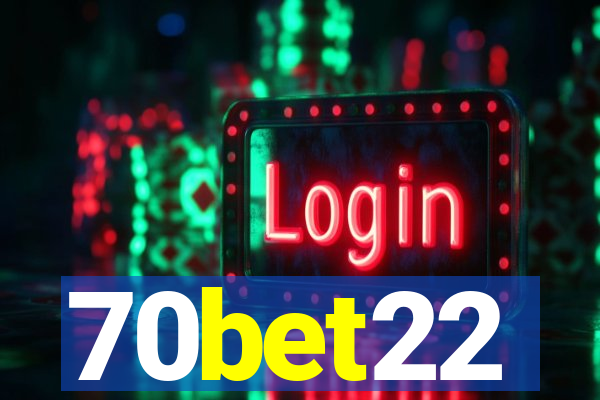 70bet22