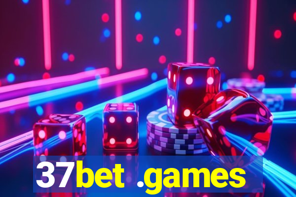37bet .games