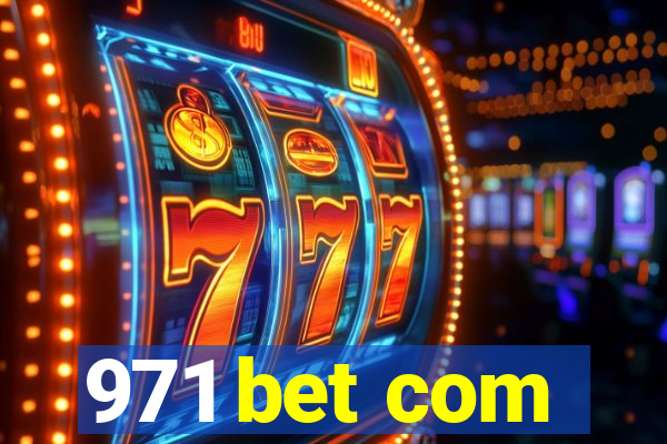 971 bet com