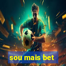 sou mais bet