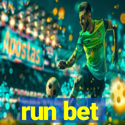 run bet