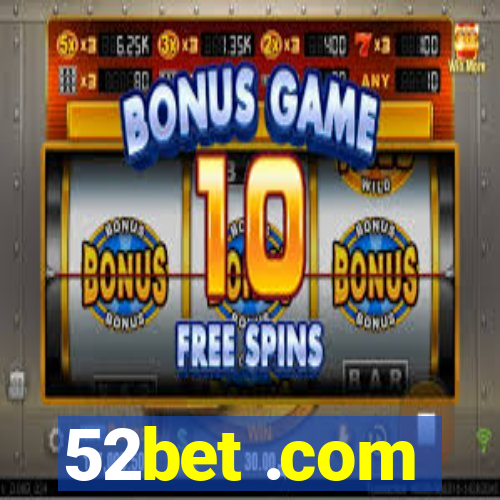 52bet .com