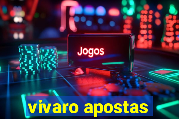 vivaro apostas
