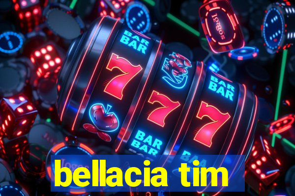 bellacia tim