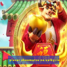 placar shuumatsu no valkyrie