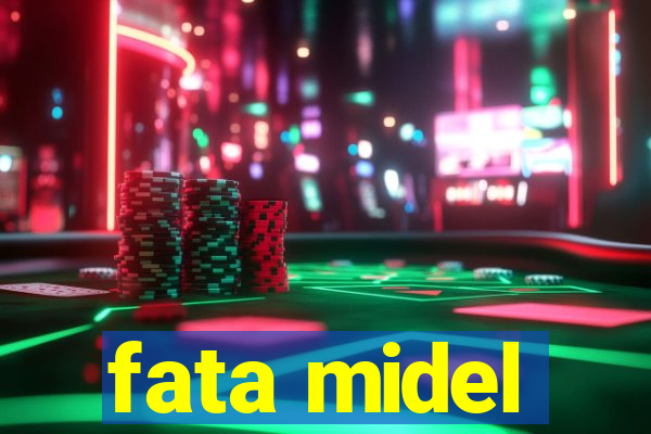 fata midel