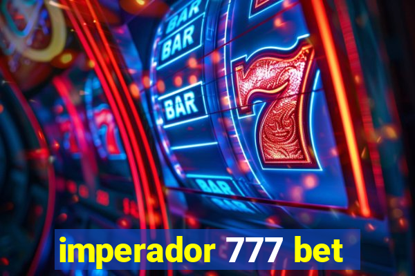 imperador 777 bet
