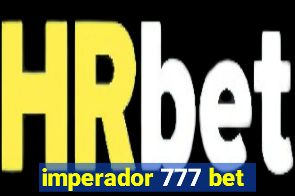 imperador 777 bet