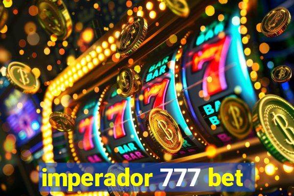 imperador 777 bet