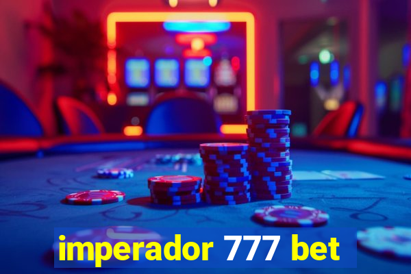 imperador 777 bet