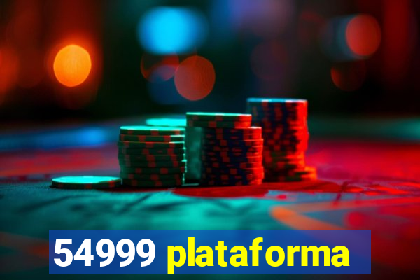 54999 plataforma