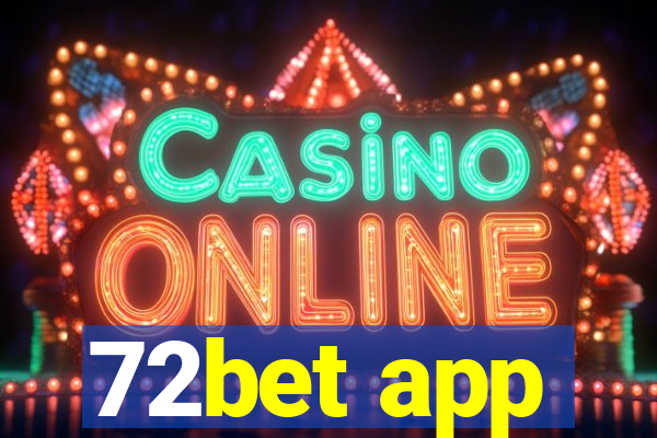 72bet app
