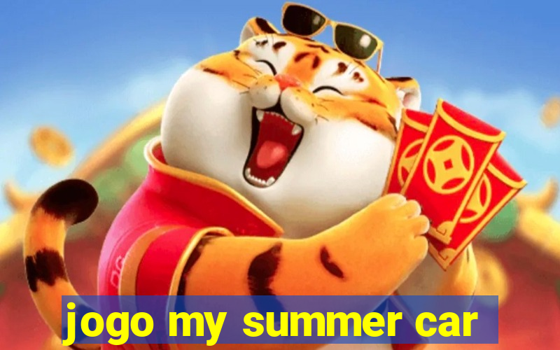 jogo my summer car