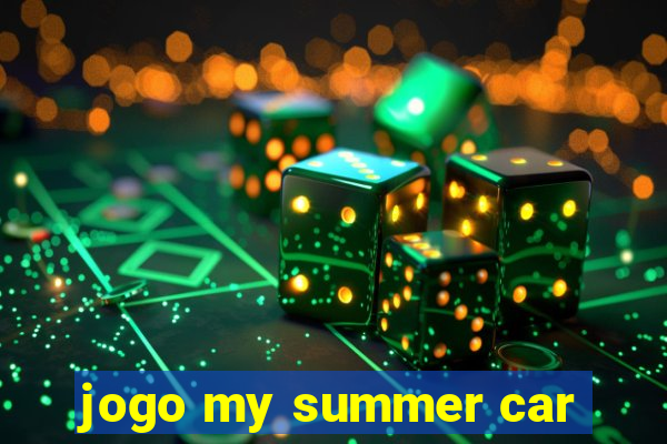 jogo my summer car
