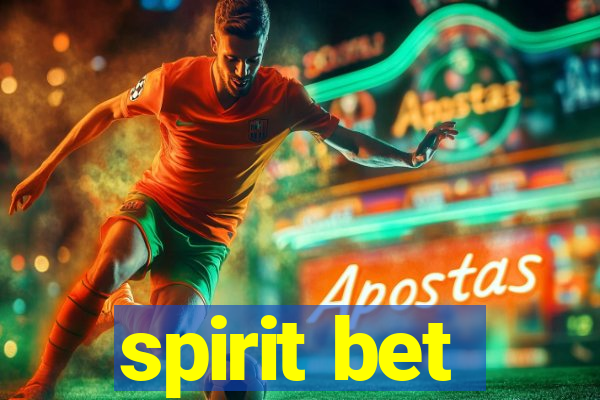spirit bet