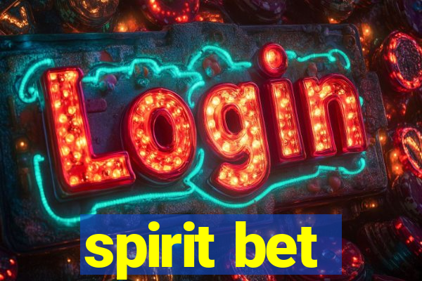 spirit bet