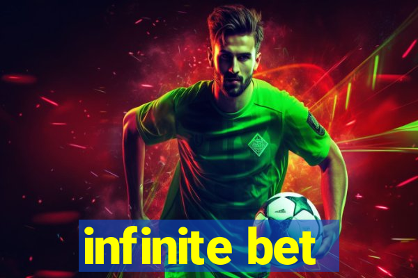 infinite bet
