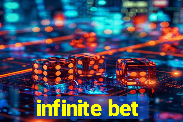 infinite bet
