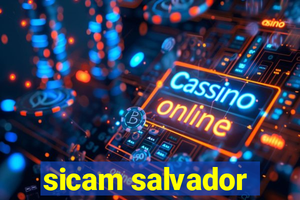 sicam salvador