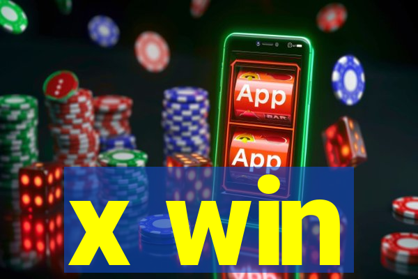 x win