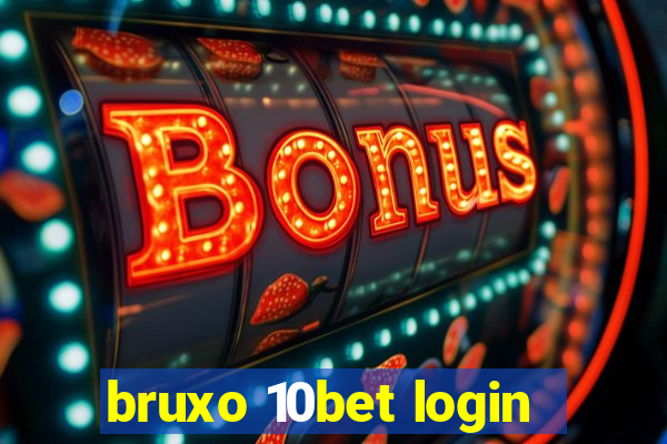 bruxo 10bet login
