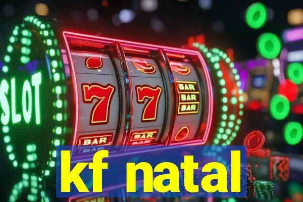 kf natal