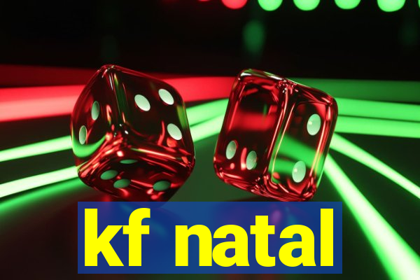 kf natal