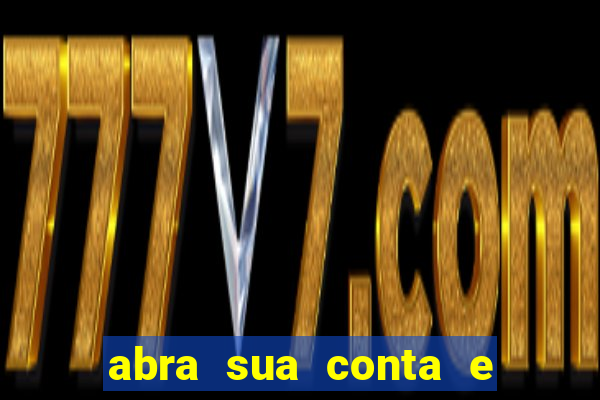 abra sua conta e ganhe 20 reais