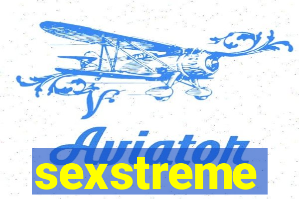 sexstreme