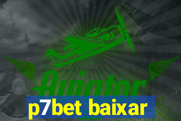 p7bet baixar