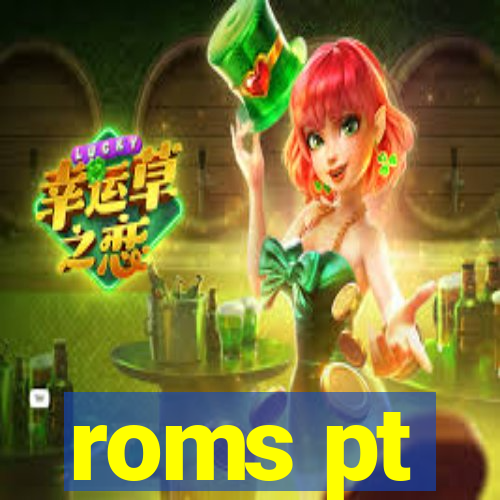 roms pt