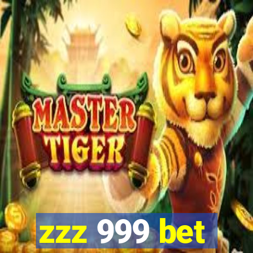 zzz 999 bet