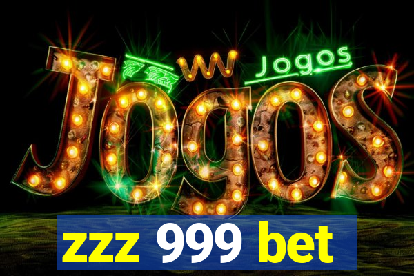 zzz 999 bet