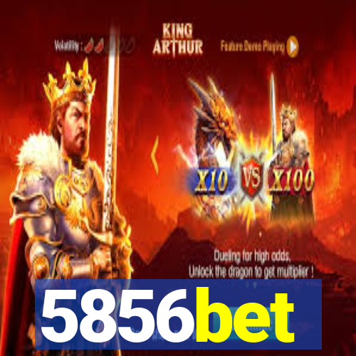 5856bet