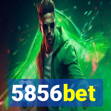 5856bet