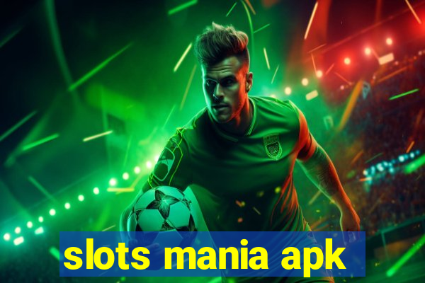 slots mania apk