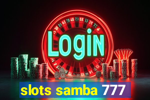 slots samba 777