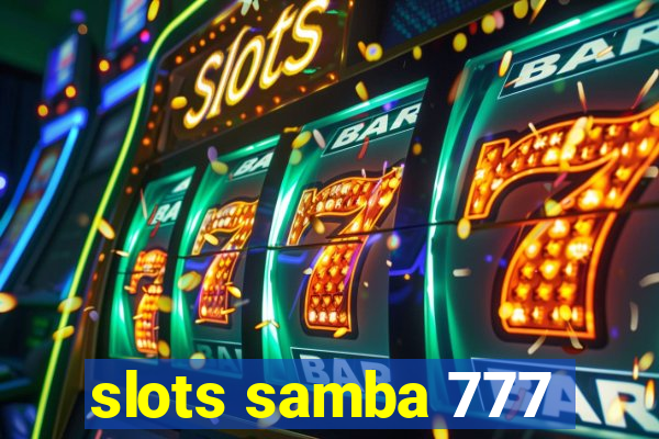 slots samba 777