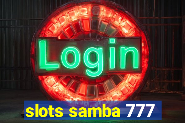 slots samba 777