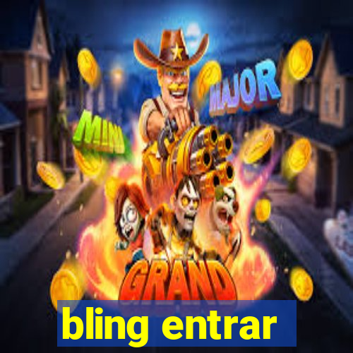 bling entrar