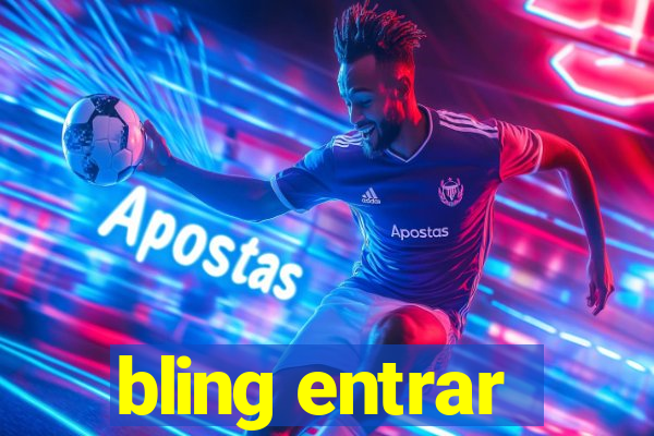 bling entrar